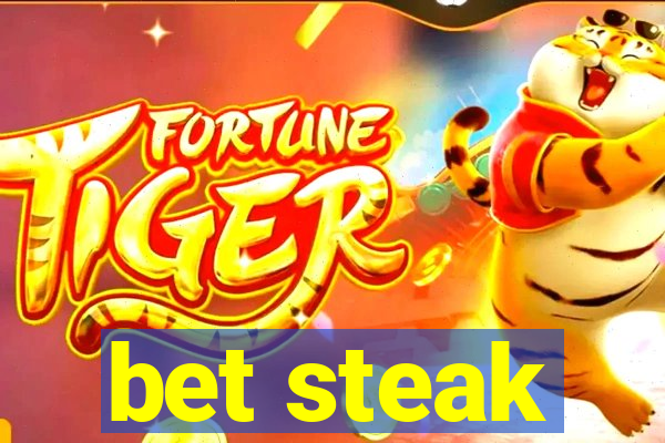 bet steak