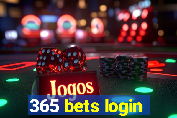 365 bets login