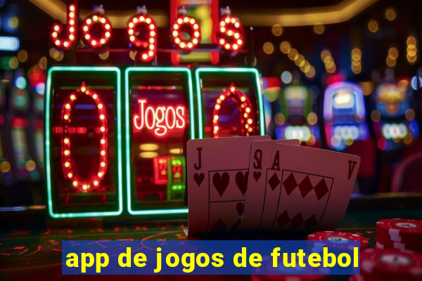 app de jogos de futebol