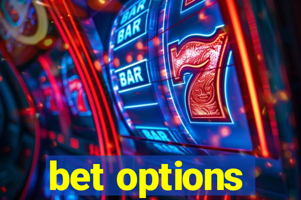 bet options