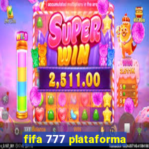 fifa 777 plataforma