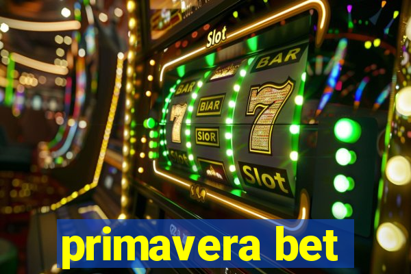 primavera bet