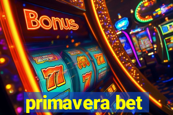 primavera bet