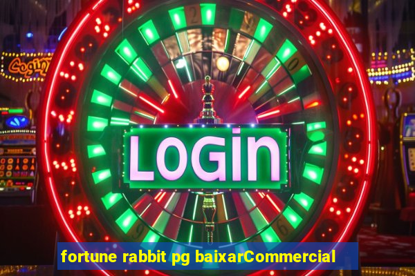 fortune rabbit pg baixarCommercial