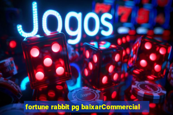 fortune rabbit pg baixarCommercial