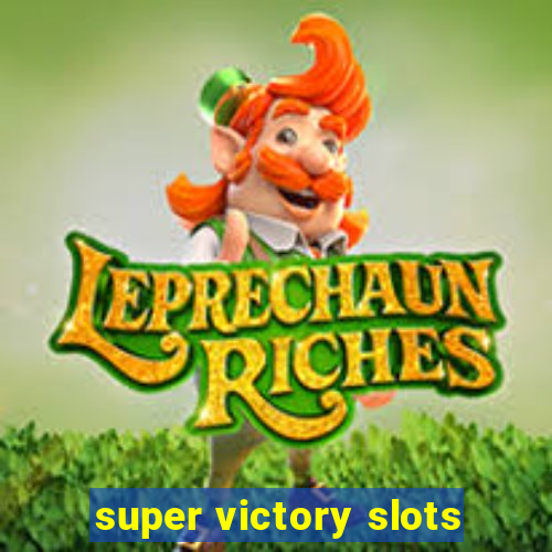 super victory slots