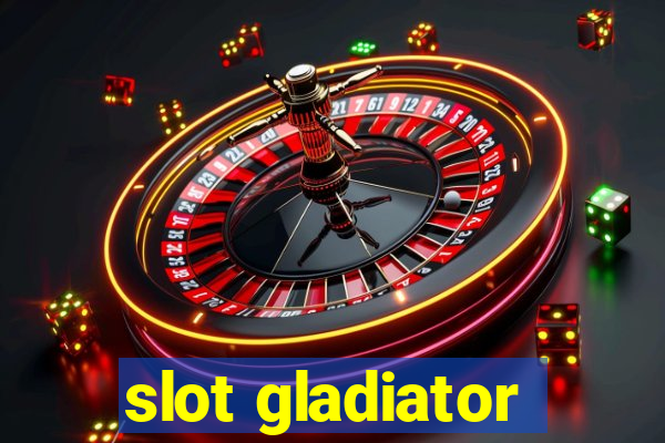 slot gladiator