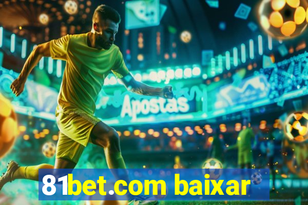 81bet.com baixar