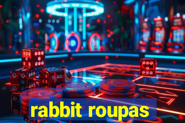 rabbit roupas