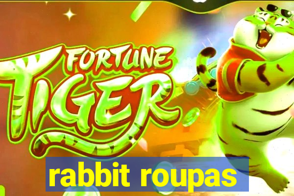 rabbit roupas