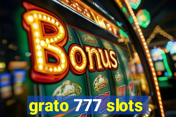 grato 777 slots