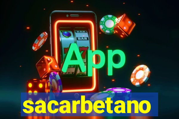 sacarbetano