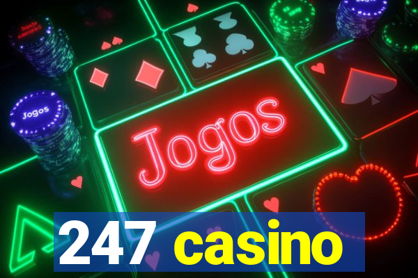 247 casino