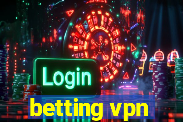 betting vpn