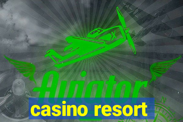 casino resort