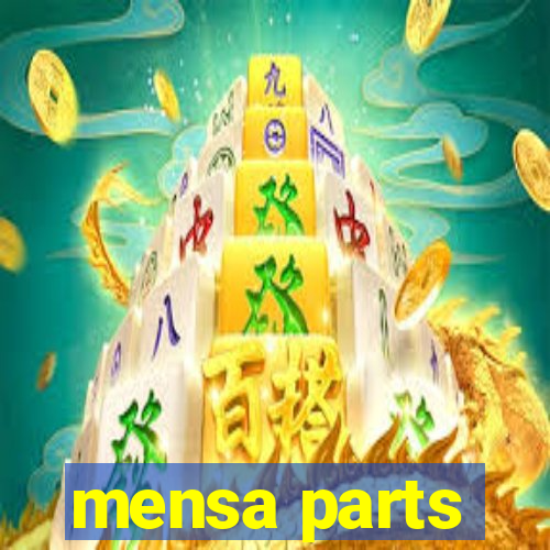 mensa parts