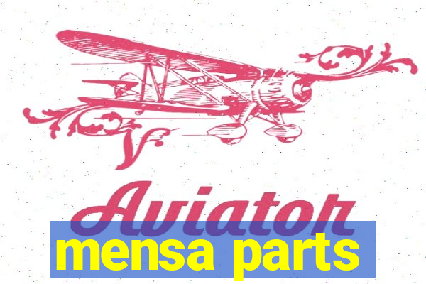 mensa parts