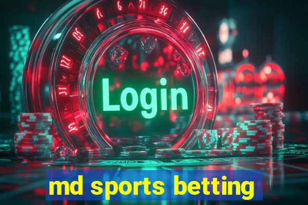 md sports betting