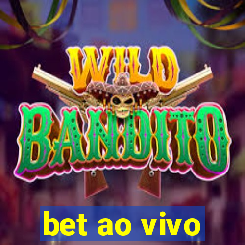 bet ao vivo