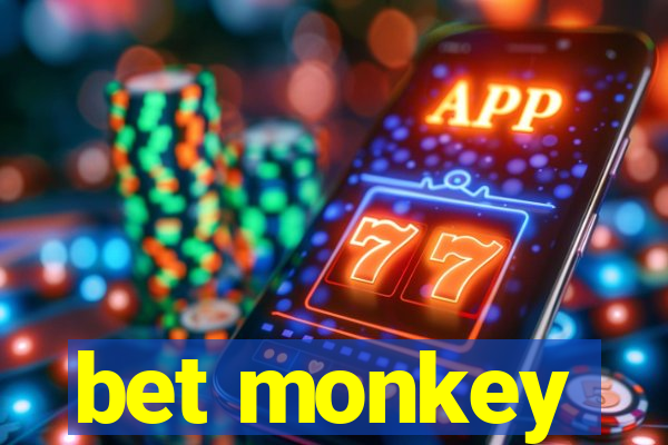 bet monkey