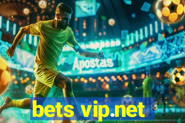 bets vip.net