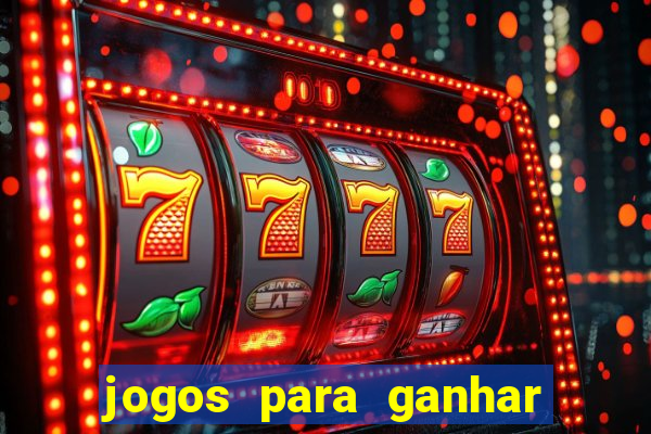 jogos para ganhar dinheiro sem apostar