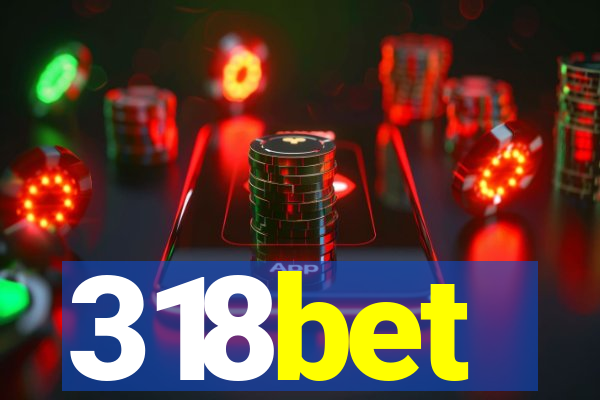 318bet