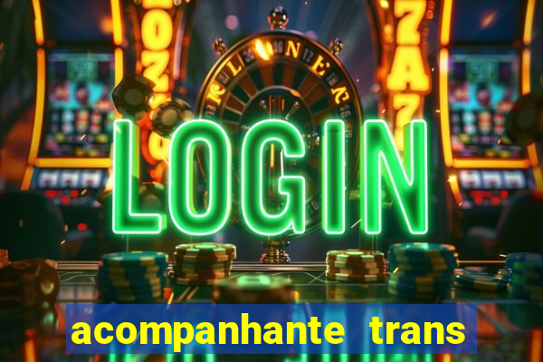 acompanhante trans porto seguro