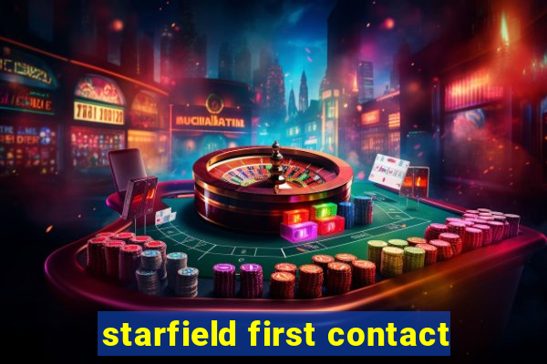 starfield first contact