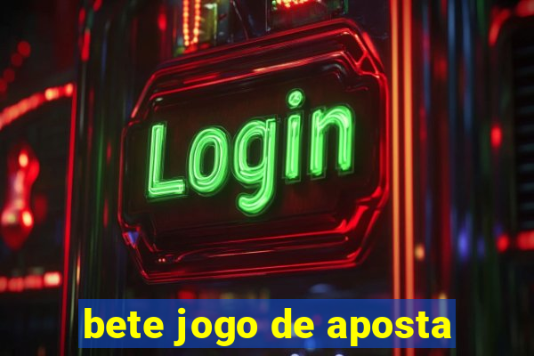 bete jogo de aposta