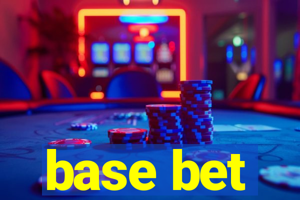 base bet