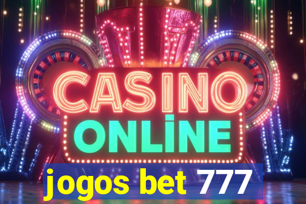 jogos bet 777