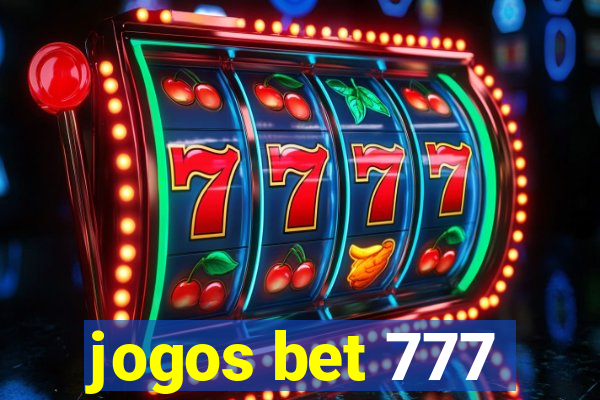 jogos bet 777