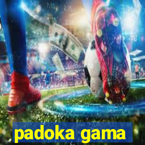 padoka gama