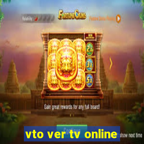 vto ver tv online