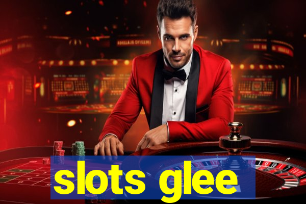 slots glee