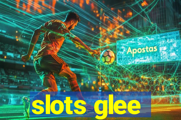 slots glee