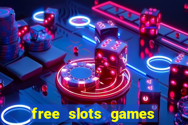 free slots games to play for free