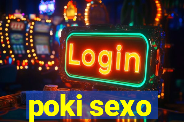 poki sexo