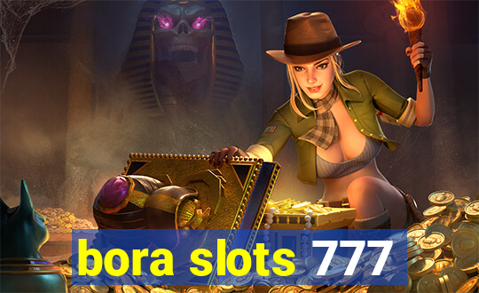 bora slots 777