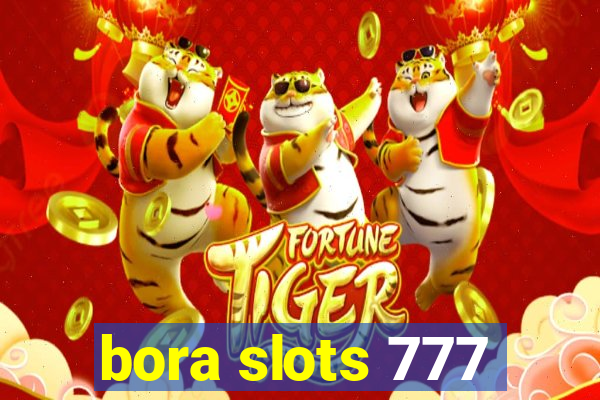 bora slots 777