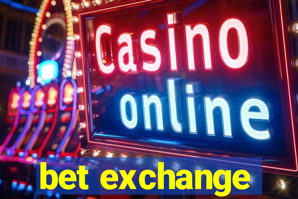 bet exchange