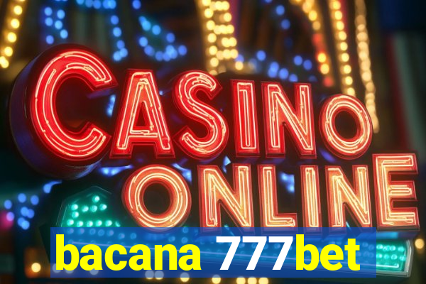 bacana 777bet