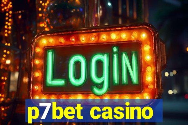 p7bet casino