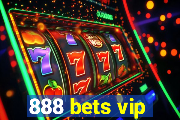 888 bets vip