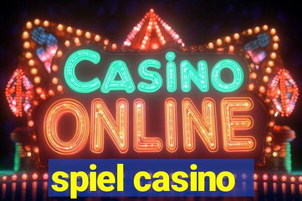 spiel casino