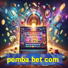 pomba bet com