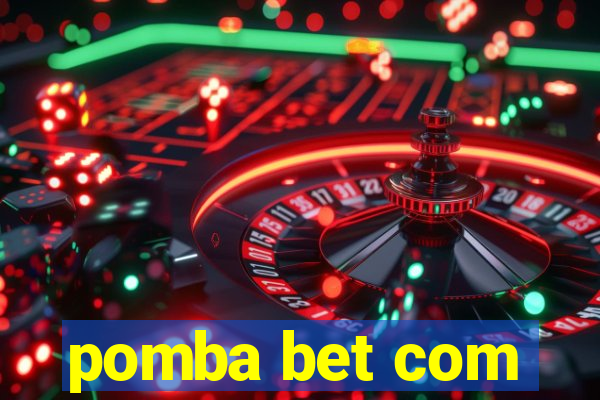 pomba bet com