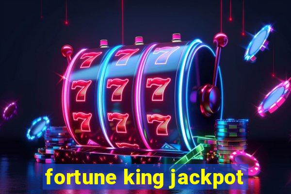 fortune king jackpot