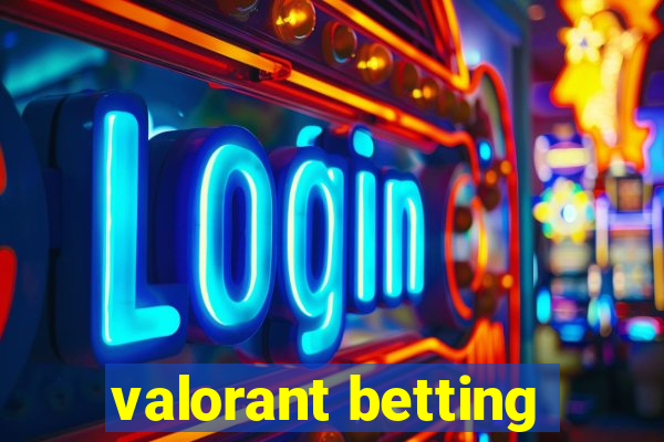 valorant betting